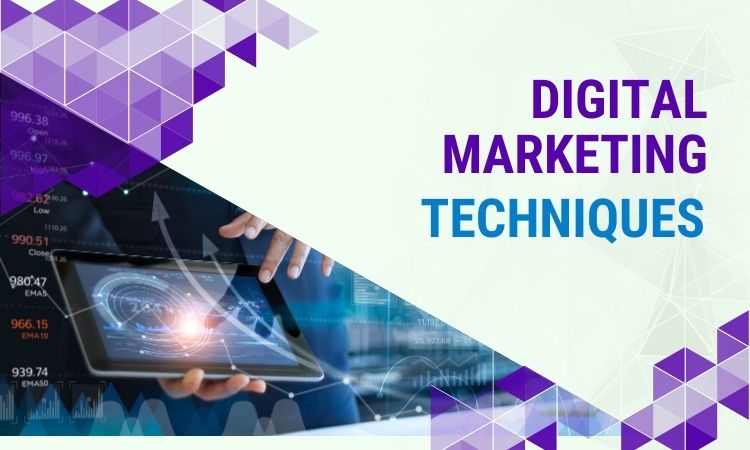 Digital Marketing Techniques